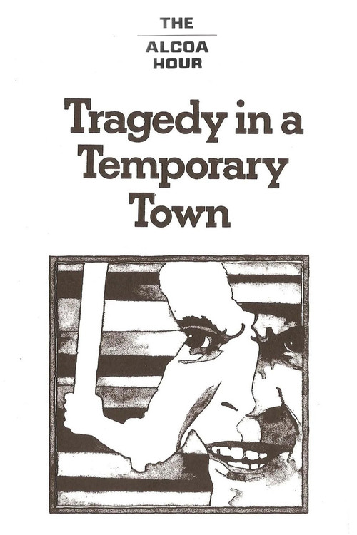 Tragedy in a Temporary Town