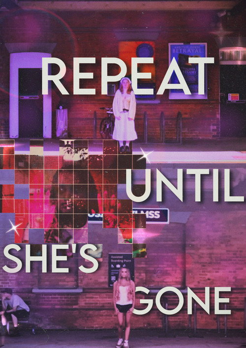Repeat until she’s gone