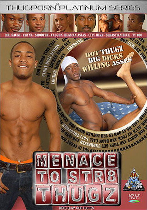 Menace to Str8 Thugz