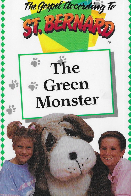 The Gospel According To St Bernard: The Green Monster