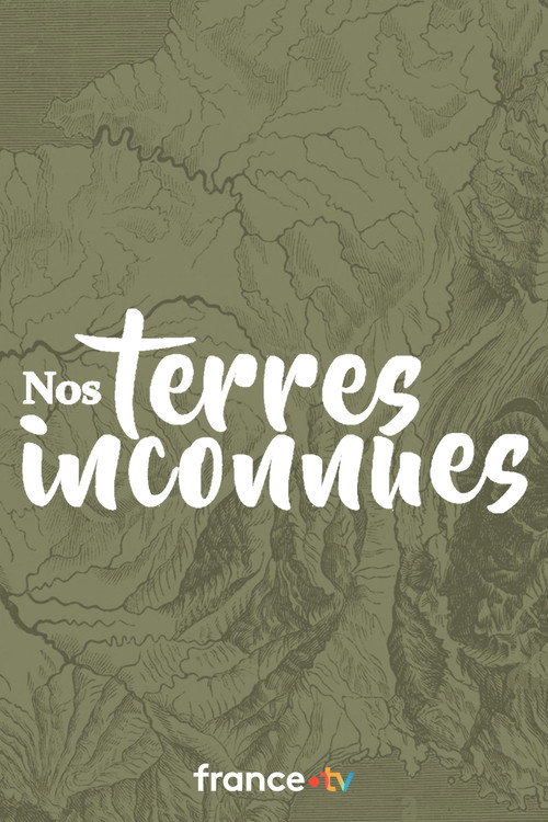 Nos terres inconnues