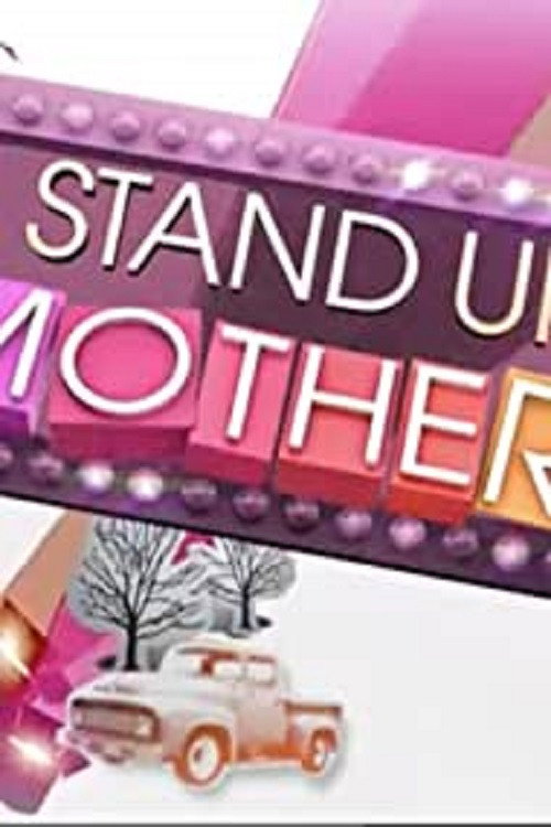 A Stand Up Mother