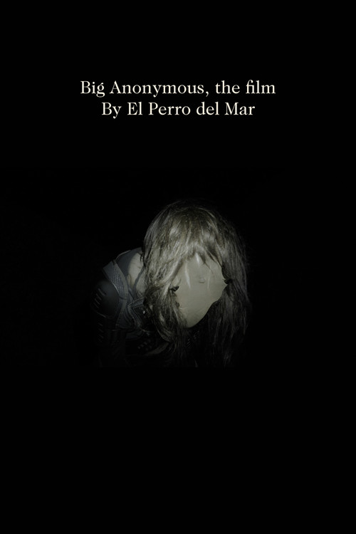 Big Anonymous, the film