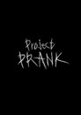 Project PRANK