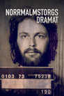 The Drama at Norrmalmstorg
