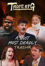 A Shot Most Deadly
