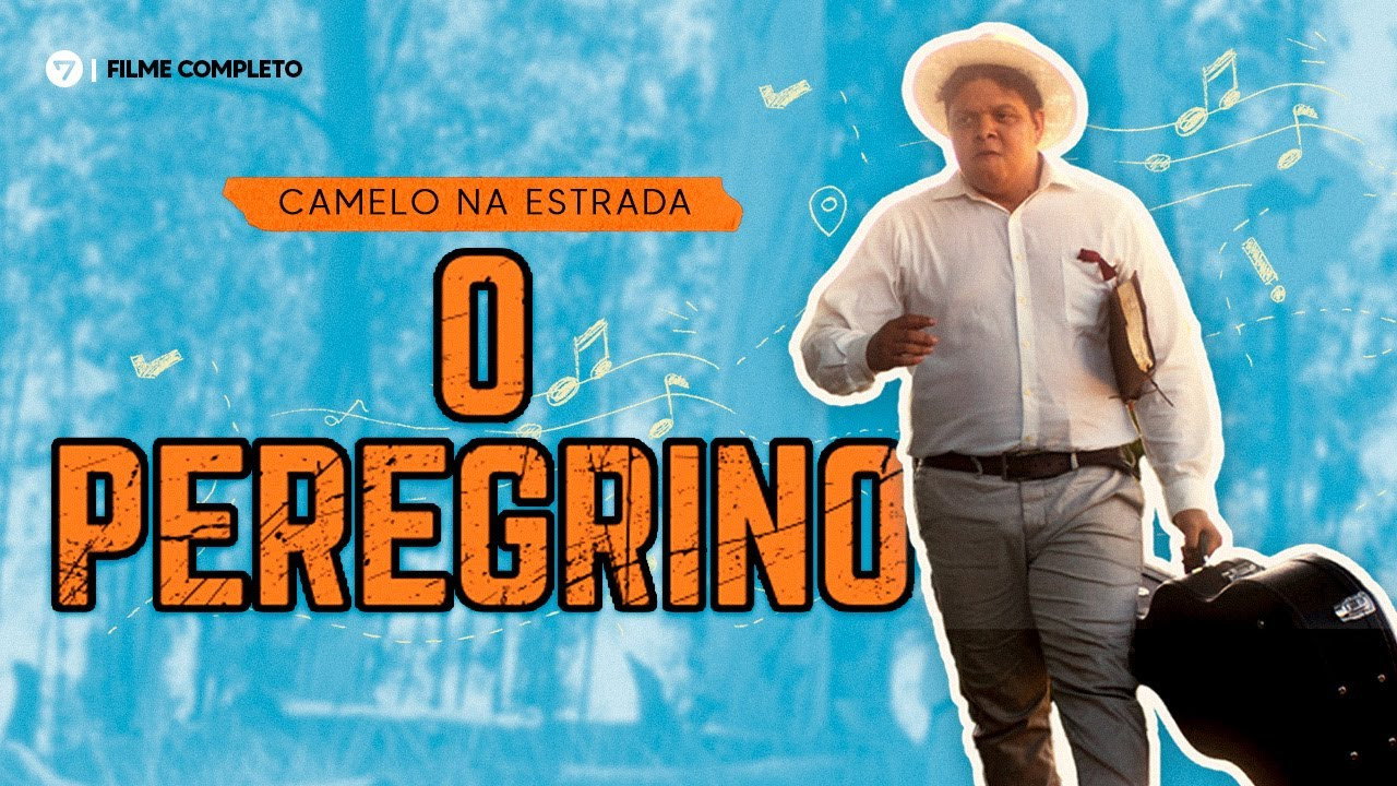 Camelo na Estrada: O Peregrino - O Filme