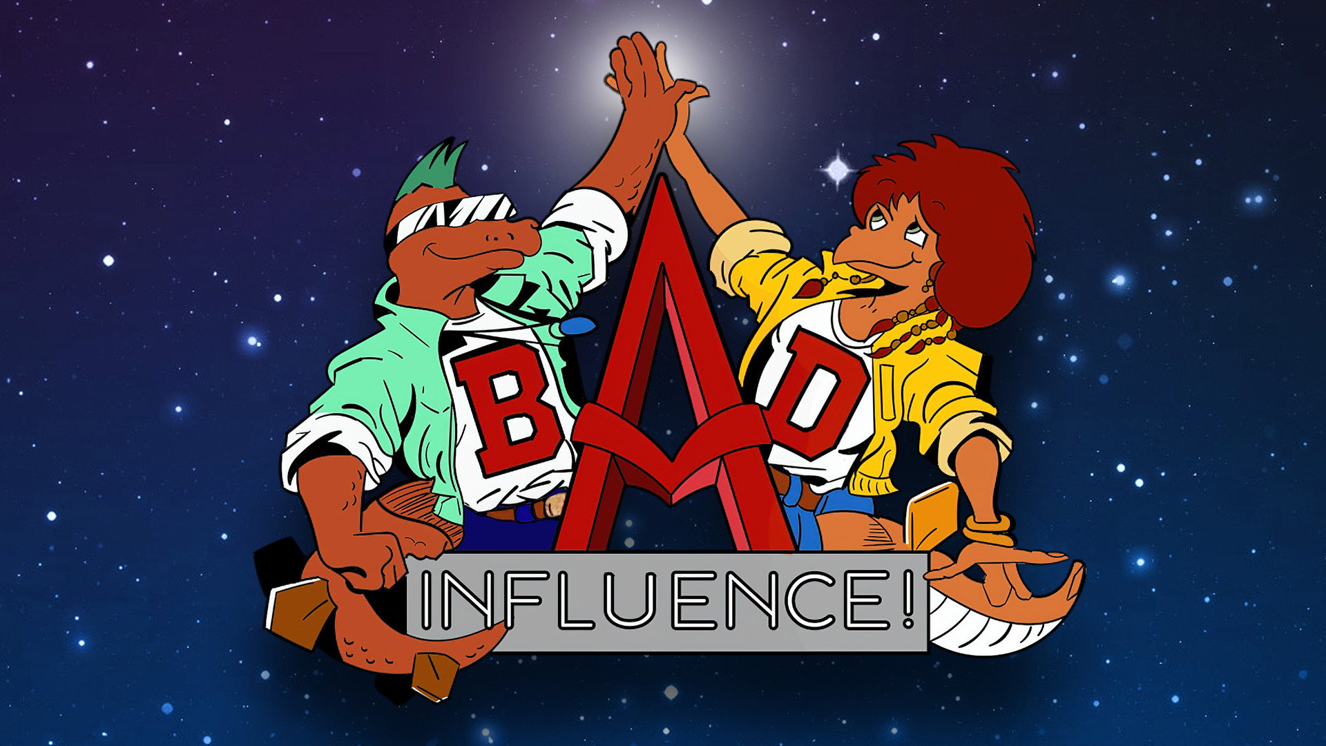 Bad Influence!