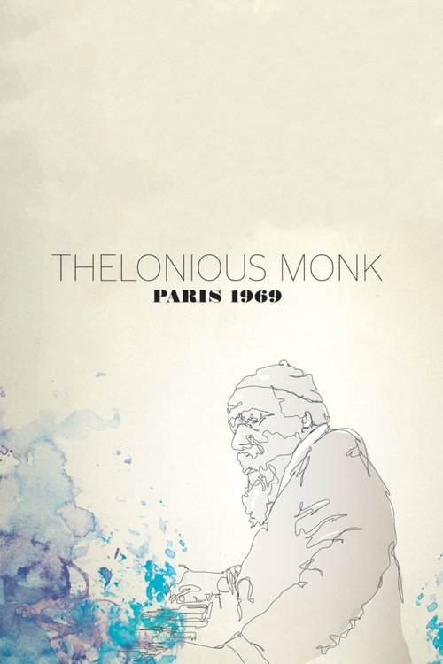 Thelonious Monk: Paris 1969
