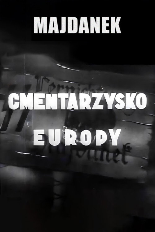Majdanek - Cemetery of Europe